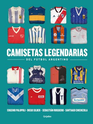 cover image of Camisetas legendarias del fútbol argentino